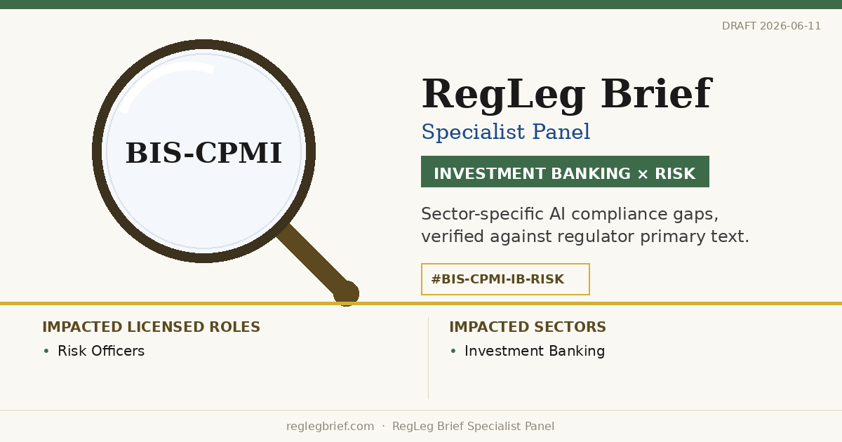 Investment Banking Risk teams: documentation and reporting gaps possible from AI reading of CPMI-IOSCO Initial Margin Disclosure (2026 consult)