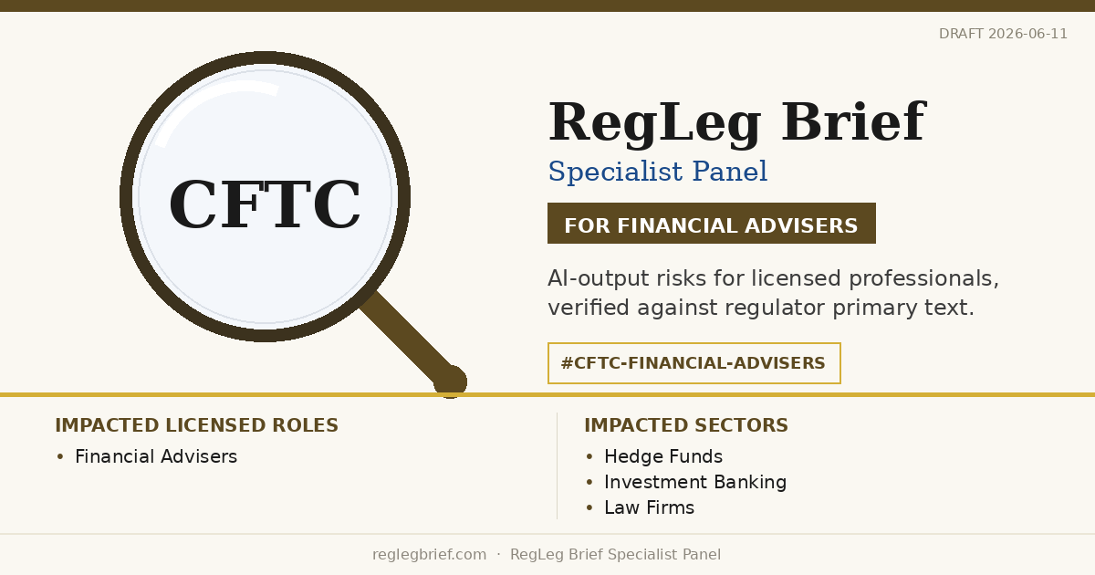 Financial Advisers: AI summaries of CFTC Reg 4.7 (2024 QEP Amendments) may understate professional obligations