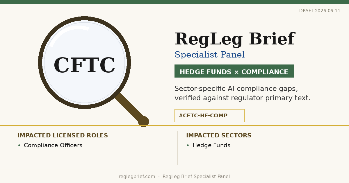 Hedge Funds Compliance teams: documentation and reporting gaps possible from AI reading of CFTC Reg 4.7 (2024 QEP Amendments)