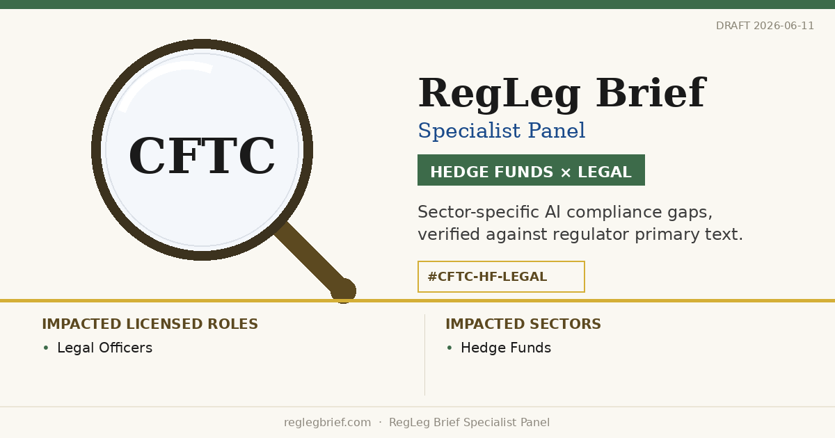 Hedge Funds Legal teams: documentation and reporting gaps possible from AI reading of CFTC Reg 4.7 (2024 QEP Amendments)
