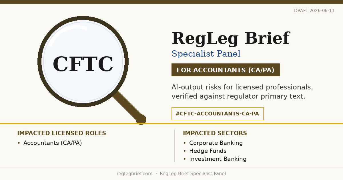 Accountants (CA/PA): AI summaries of CFTC Regulation 1.25 (Customer Funds Investments) may understate professional obligations