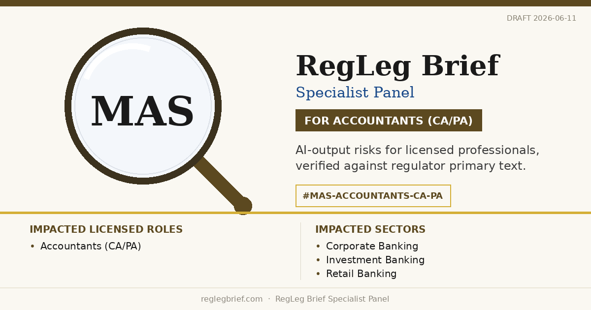 Accountants (CA/PA): AI summaries of MAS Notice 637 may understate professional obligations