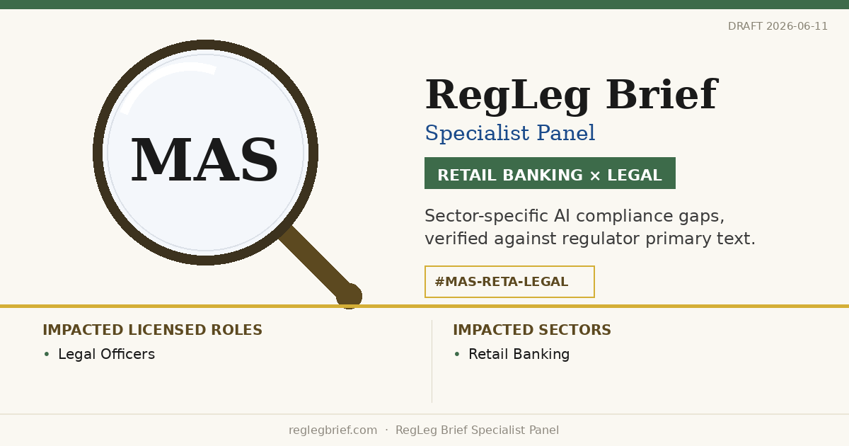 Retail Banking Legal teams: documentation and reporting gaps possible from AI reading of MAS Notice 637