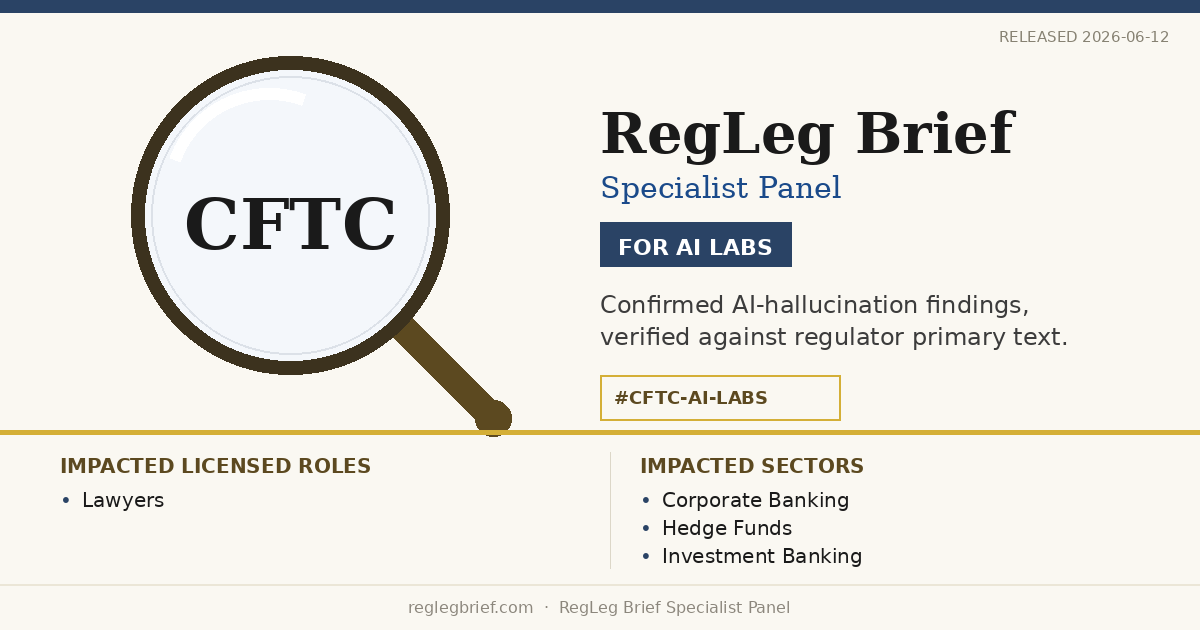 Alert: Frontier AI models misread CFTC Swap Dealer Business Conduct & Documentation (2025)